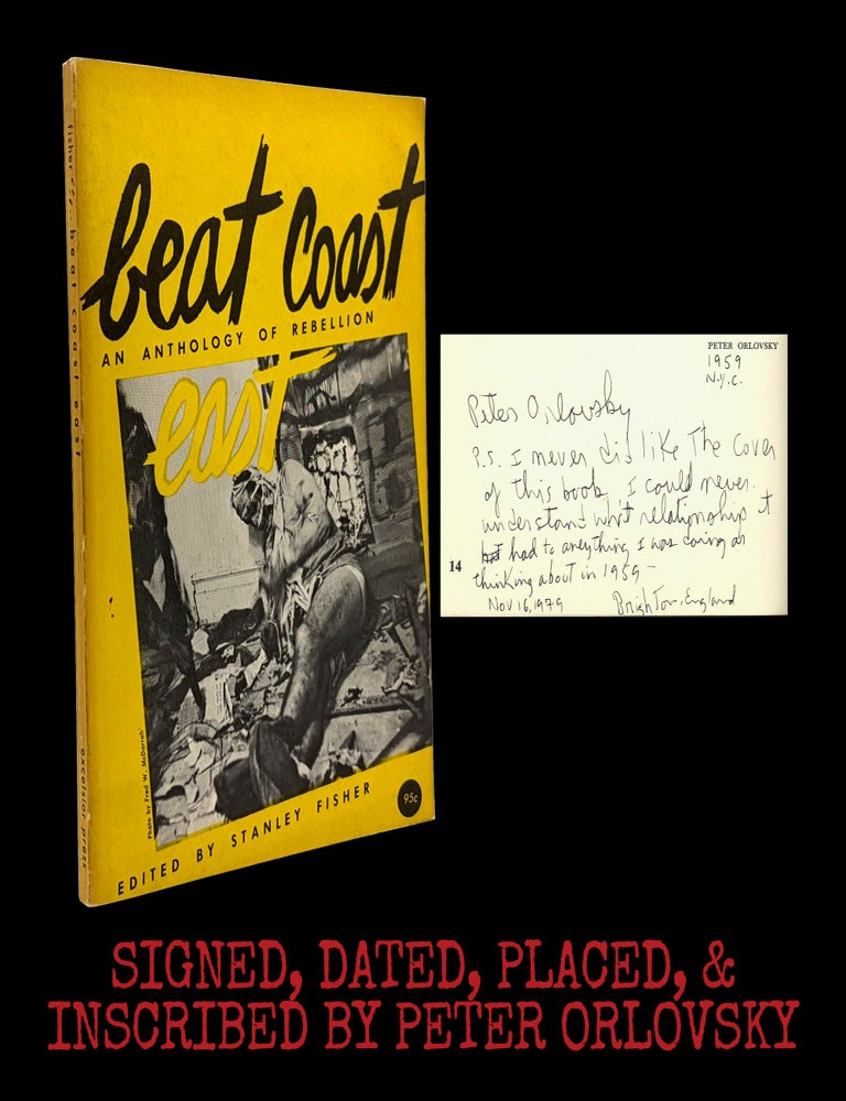 [Item #9394] Beat Coast East: An Anthology of Rebellion. Stanley Fisher, Daisy Aldan, Ray Bremser, Gregory Corso, Elaine de Kooning, Diane di Prima, John Fles, Allen Ginsberg, Howard Hart, LeRoi Jones, Jack Kerouac, Boris Lurie, Norman Mailer, Claes Oldenberg, Peter Orlovsky.