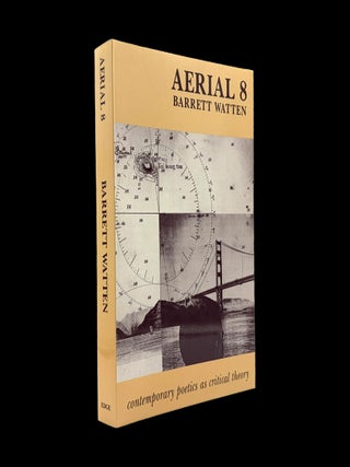 Aerial 8: Barrett Watten (Contemporary Poetics as Critical Theory, 1995