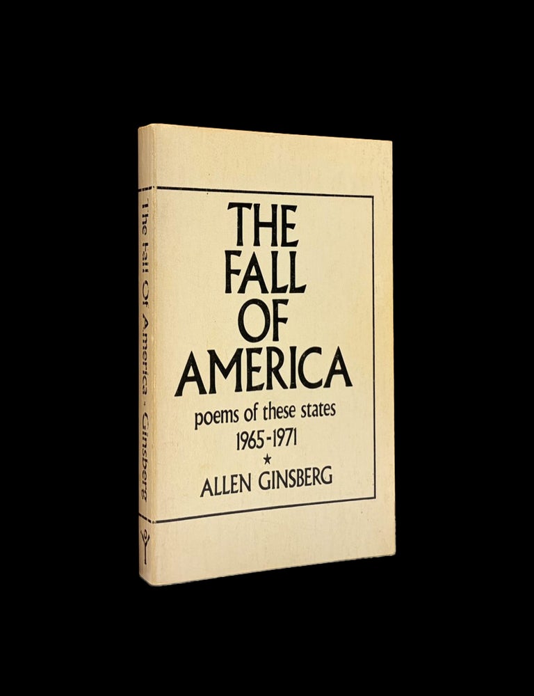 Item #9408] The Fall of America: Poems of These States 1965-1971. Allen Ginsberg