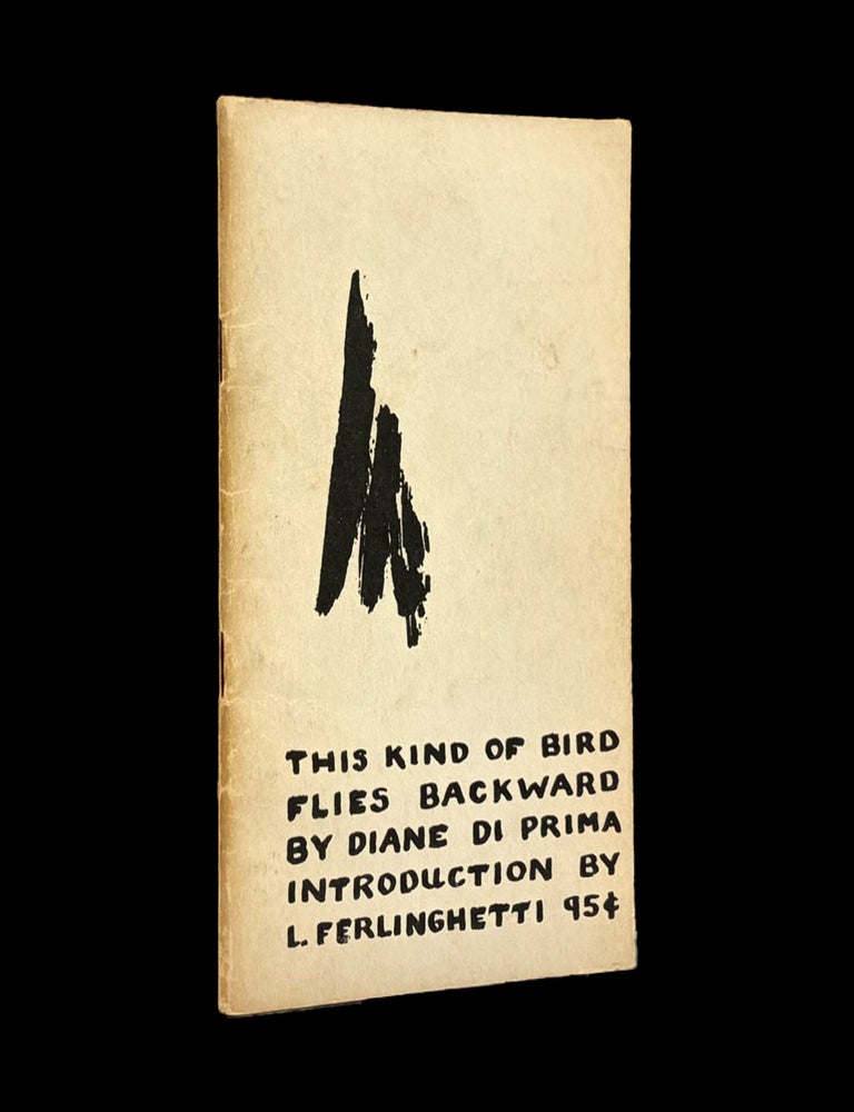 Item #9437] This Kind of Bird Flies Backward. Diane di Prima, Lawrence Ferlinghetti
