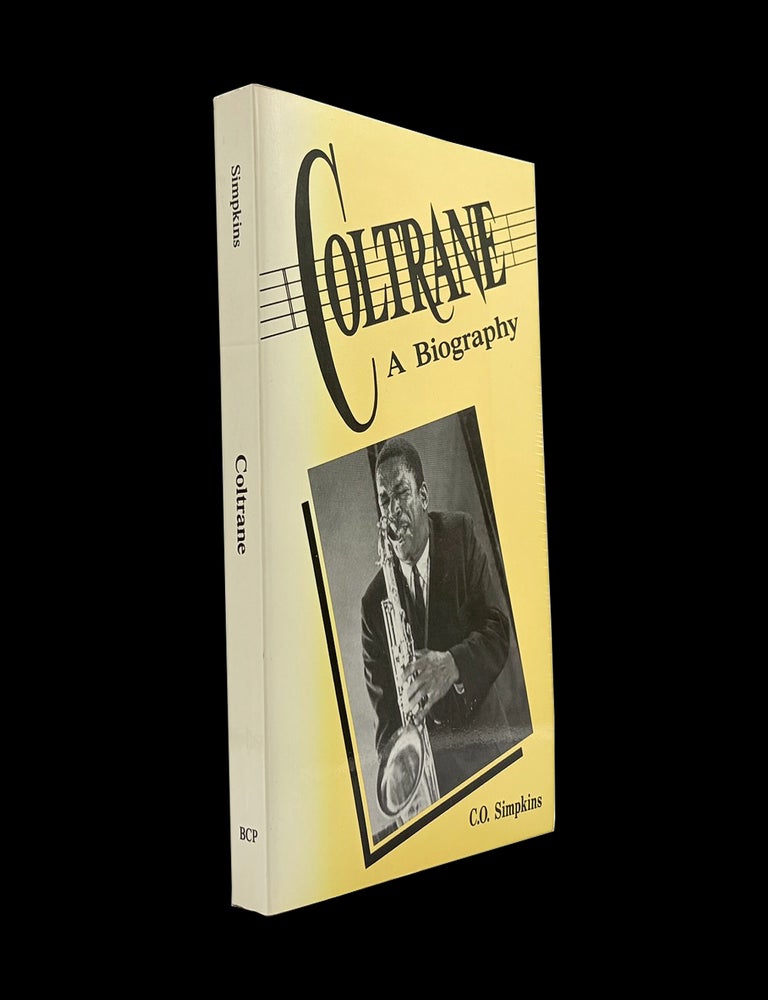Item #9468] Coltrane: A Biography. Cuthbert Ormond Simpkins, John Coltrane, Albert Glover